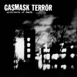 Gasmask Terrör : Architects of Death